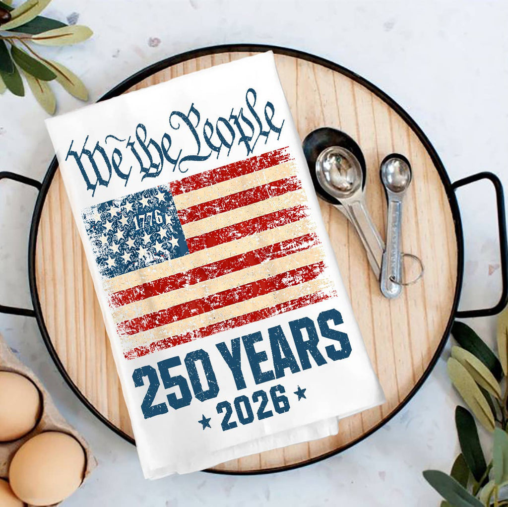Tea Towels Patriotic We The People 250 America Tea Towel